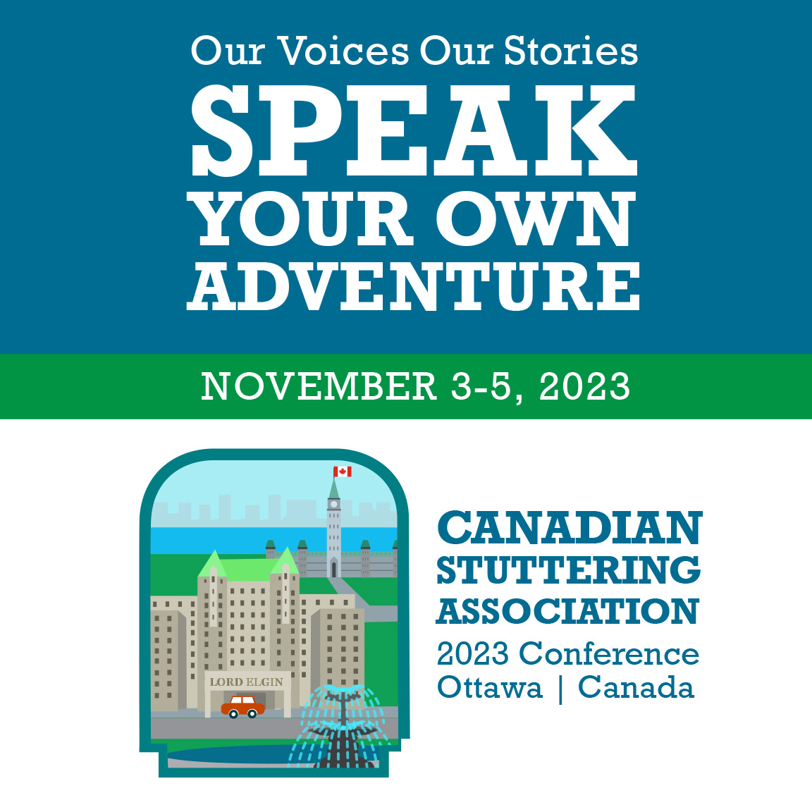 Our Voices, Our Stores: Speak Your Own Adventure - November 3-5, Ottawa, Ontario.